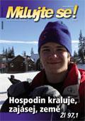 časopis Milujte se! obálka 4/2008 (malý náhled) časopis Milujte se! obálka 4/2008 (malý náhled)