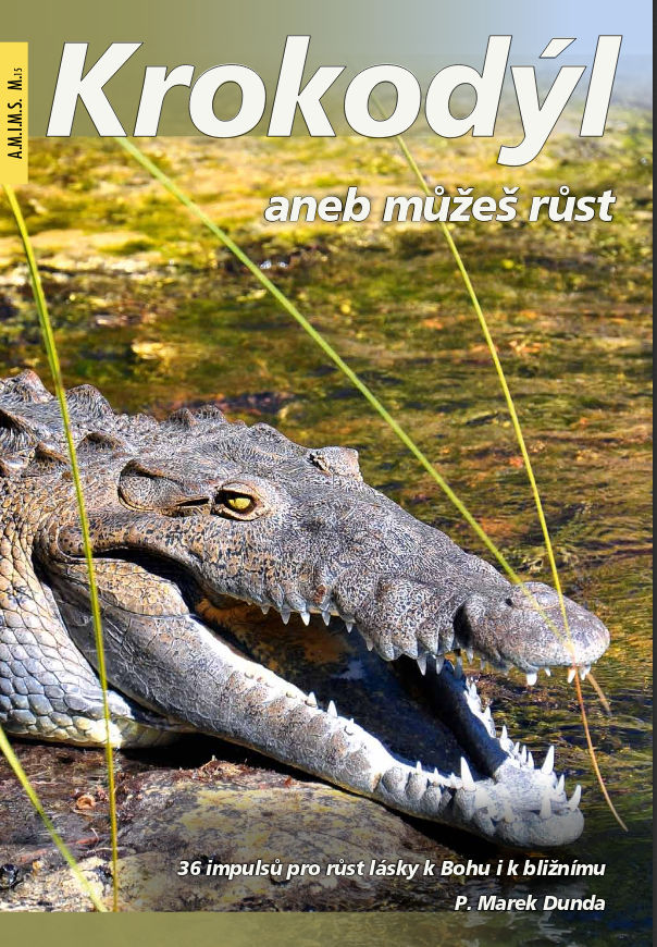 Obálka - P. Marek Dunda: Krokodýl aneb můžeš růst
