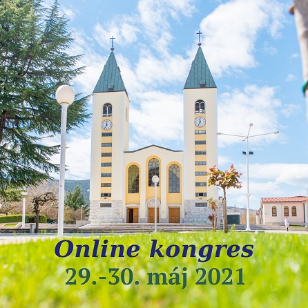 MEDŽUGORJE - Online kongres 29.-30. 5. 2021, svetlomariino.sk