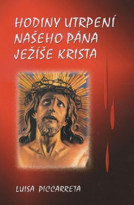 Hodiny utrpení našeho pána Ježíše Krista, www.megaknihy.cz